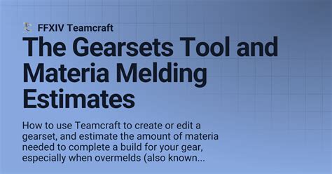 ️ The Gearsets Tool and Materia Melding Estimates .